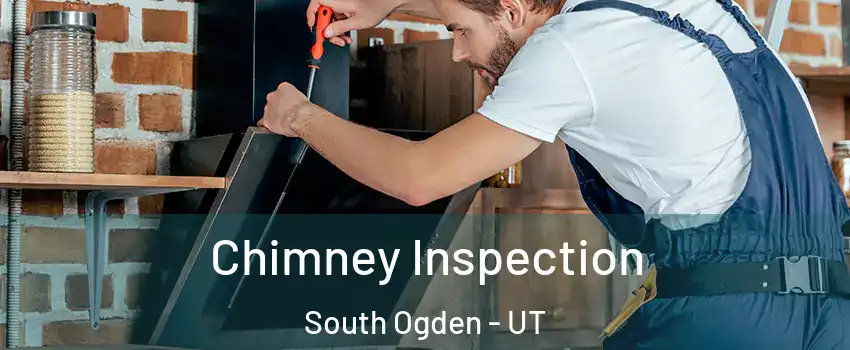  Chimney Inspection South Ogden - UT