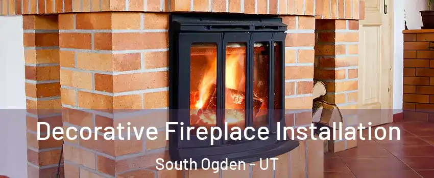  Decorative Fireplace Installation South Ogden - UT
