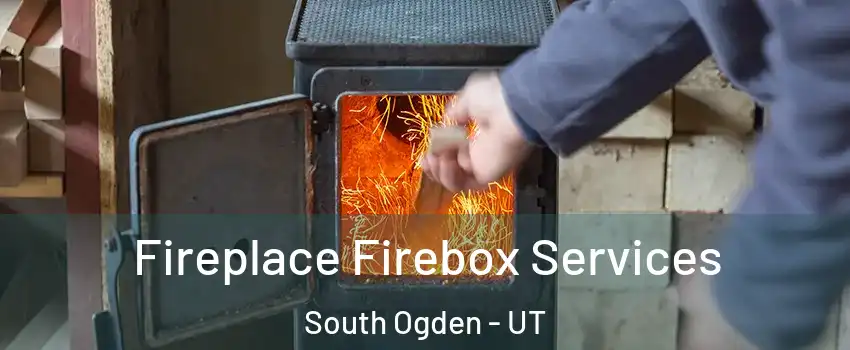 Fireplace Firebox Services South Ogden - UT