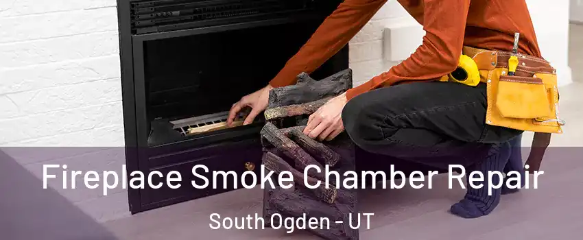  Fireplace Smoke Chamber Repair South Ogden - UT
