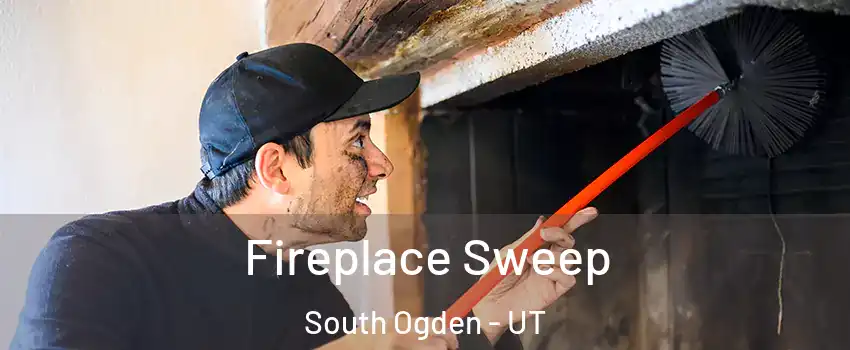Fireplace Sweep South Ogden - UT