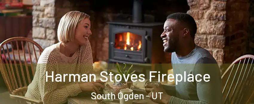 Harman Stoves Fireplace South Ogden - UT