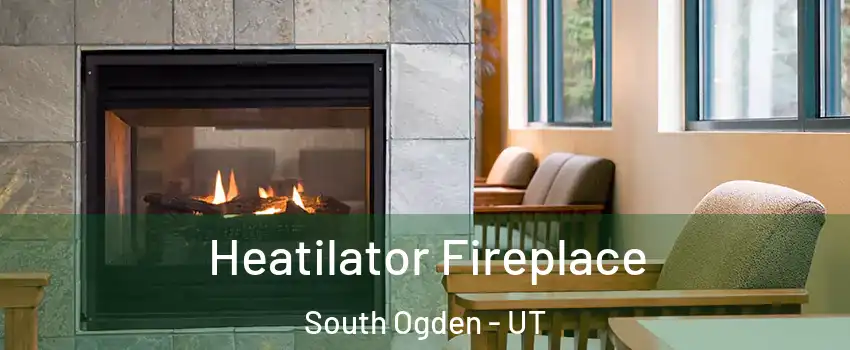  Heatilator Fireplace South Ogden - UT