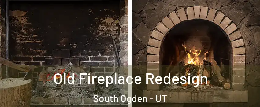  Old Fireplace Redesign South Ogden - UT