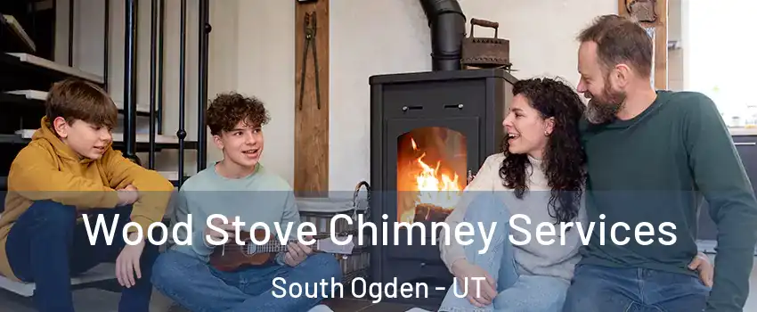  Wood Stove Chimney Services South Ogden - UT